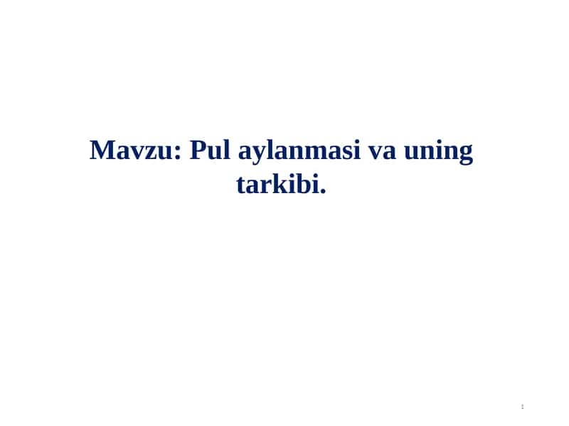 Pul aylanmasi va uning tarkibi