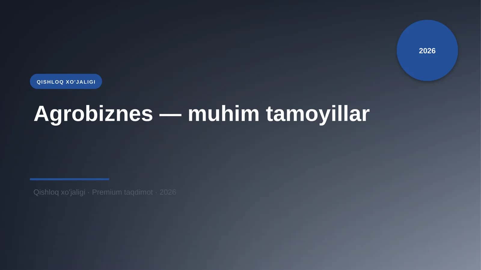 Agrobiznes — muhim tamoyillar
