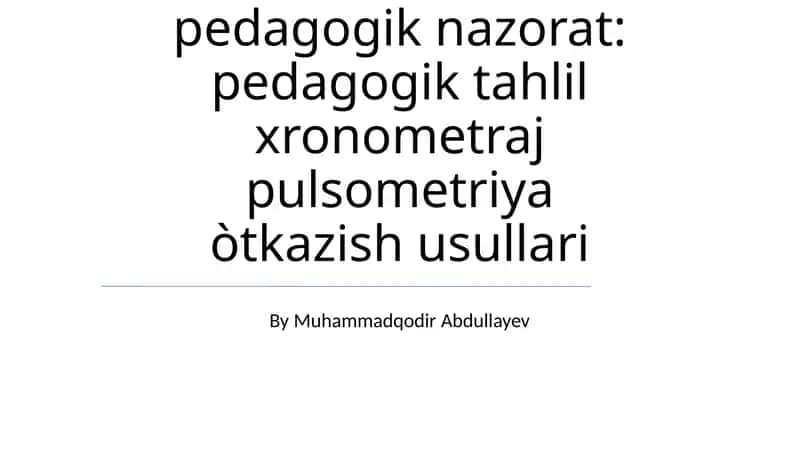 Jismoniy tarbiya darslarida pedagogik nazorat