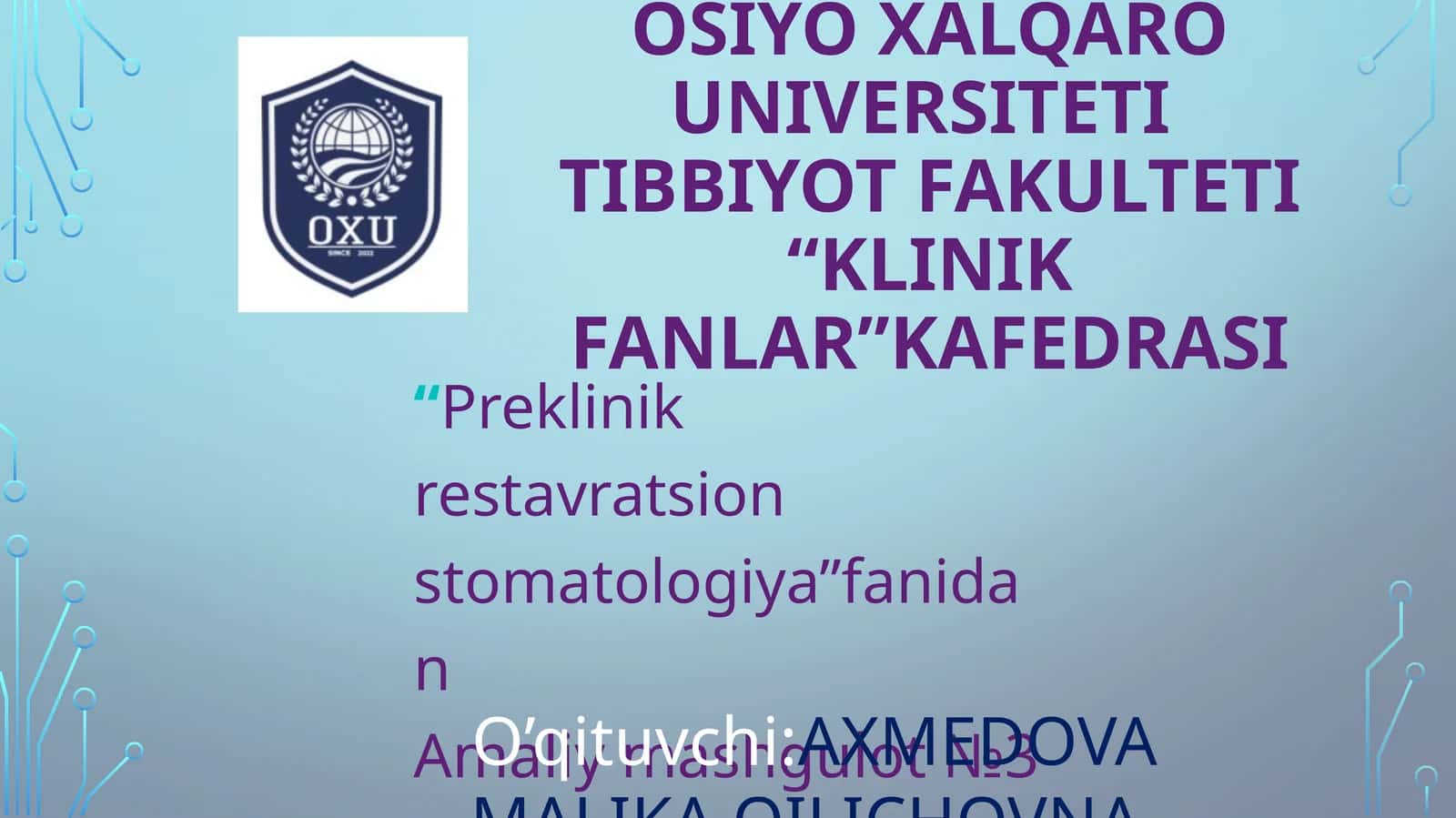 “Preklinikrestavratsionstomatologiya”fanidanAmaliymashgulot№3