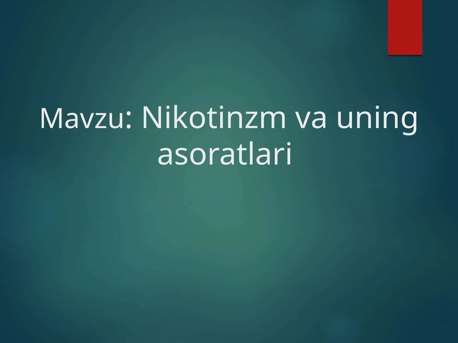 Nikotinzm va uning asoratlari
