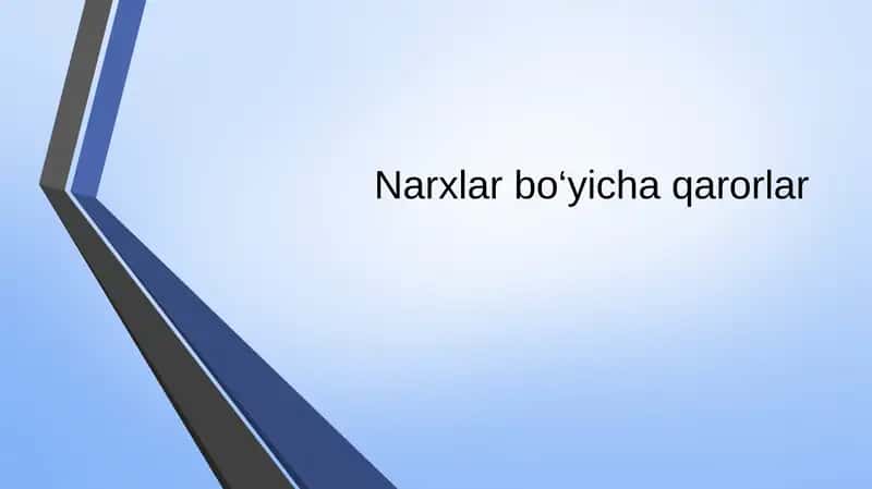 Narxlar bo‘yicha qarorlar