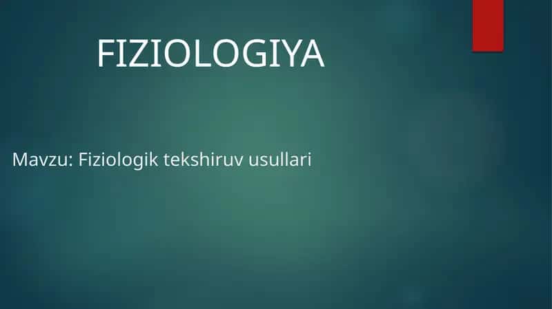 Fiziologik tekshiruv usullari