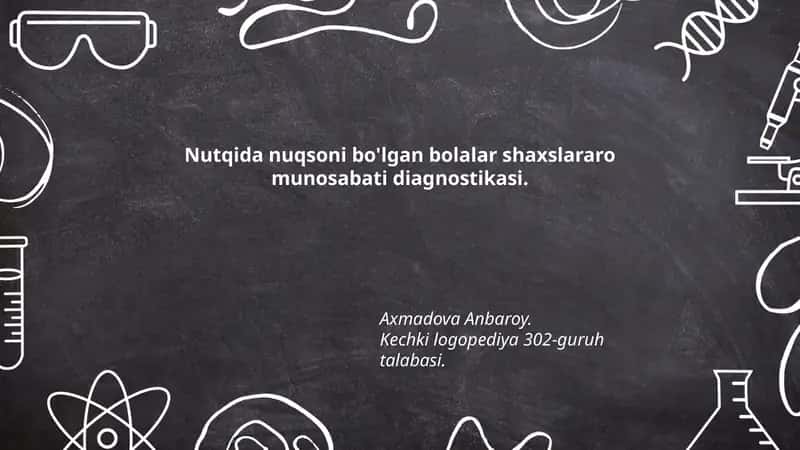 Nutqida nuqsoni bo'lgan bolalar shaxslararo munosabati diagnostikasi