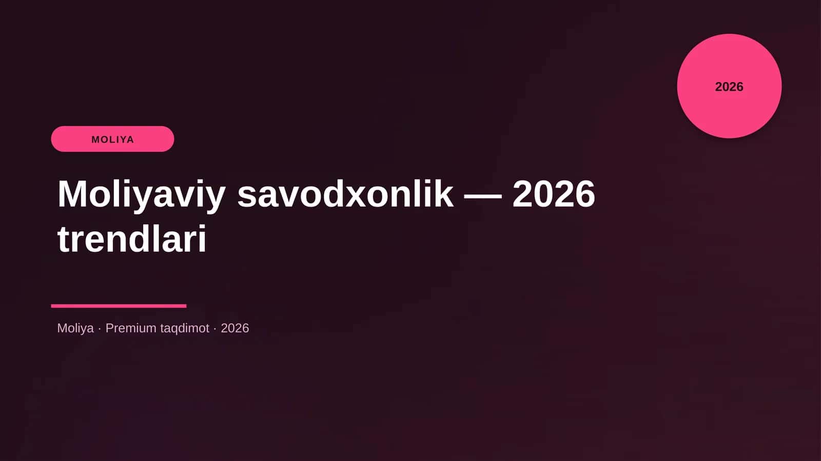 Moliyaviy savodxonlik — 2026 trendlari