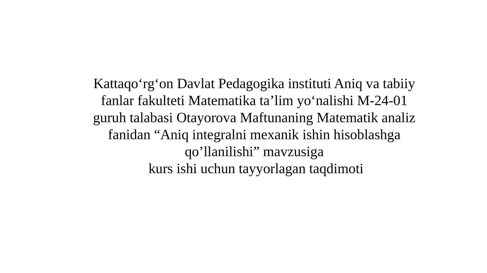 Aniq integralning matematik nazariyasi va xossalari