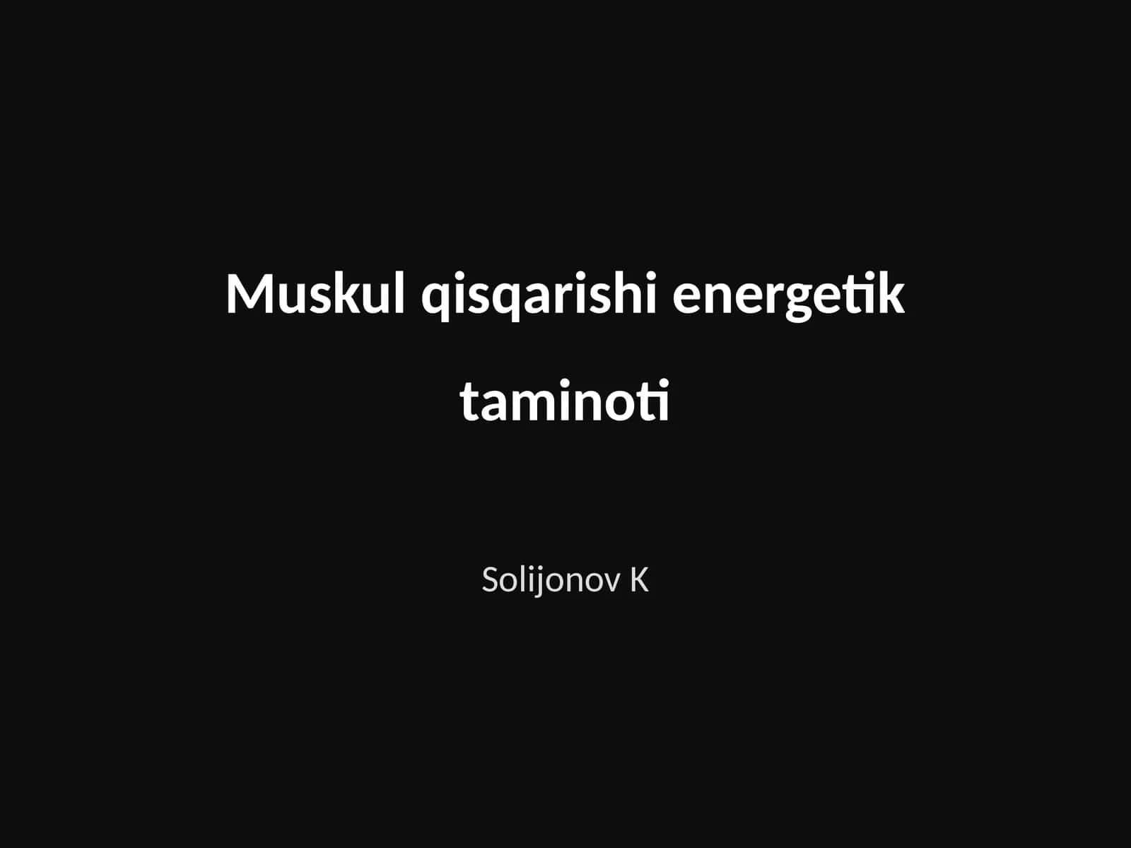 Muskul qisqarishi energetik taminoti