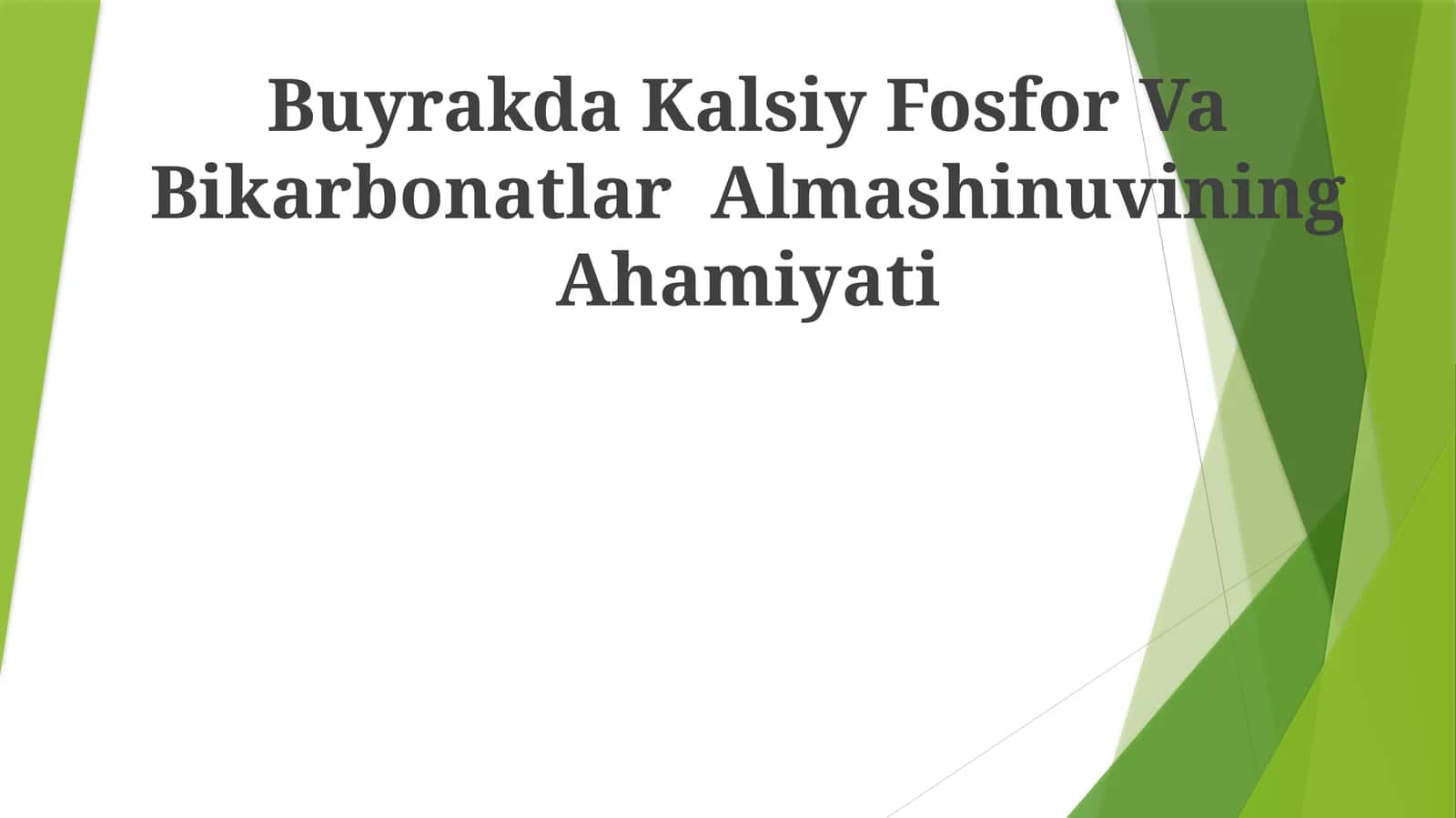 Buyrakda Kalsiy Fosfor Va Bikarbonatlar Almashinuvining Ahamiyati