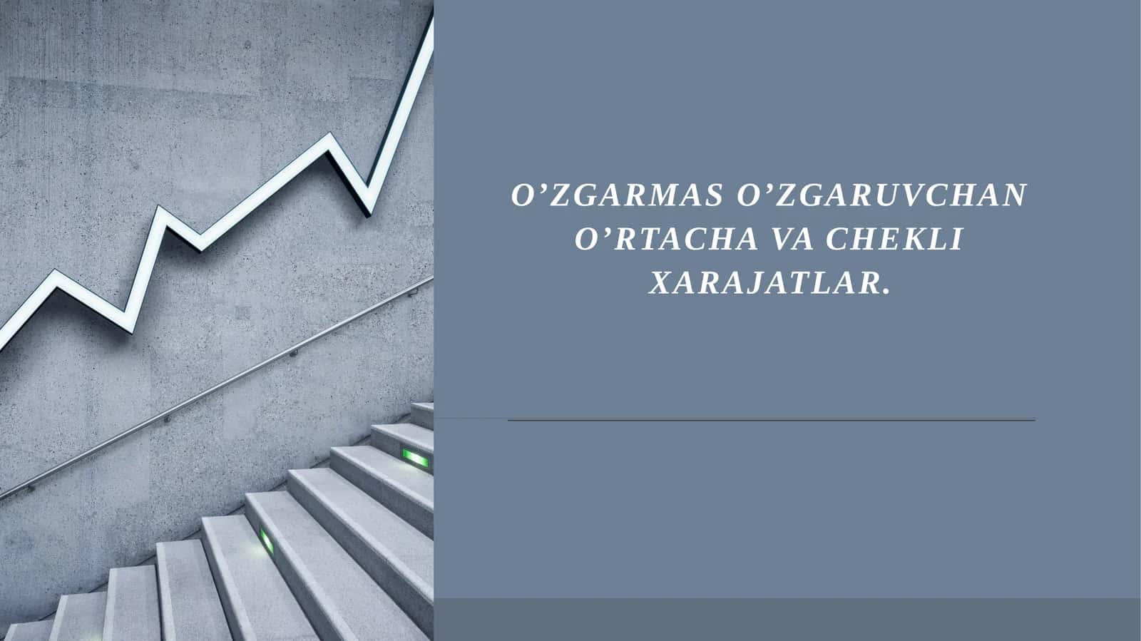 O’ZGARMAS O’ZGARUVCHAN O’RTACHA VACHEKLI XARAJATLAR