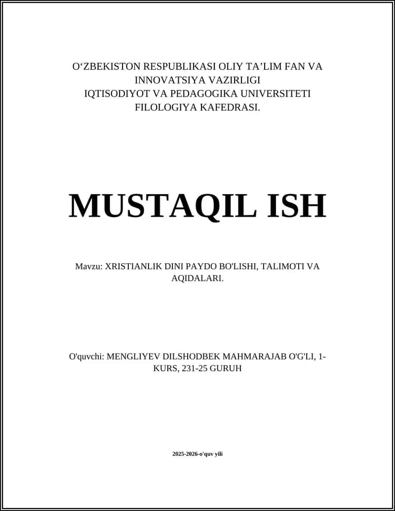 XRISTIANLIK DINI PAYDO BO'LISHI, TALIMOTI VA AQIDALARI