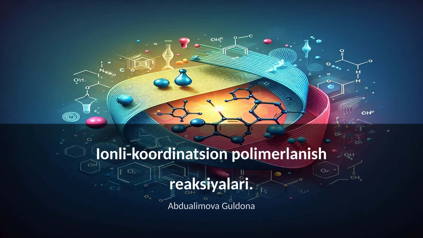 Ionli-koordinatsion polimerlanish reaksiyalari