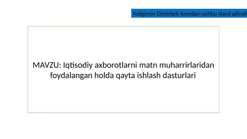 Iqtisodiy axborotlarni matn muharrirlaridan foydalangan holda qayta ishlash dasturlari
