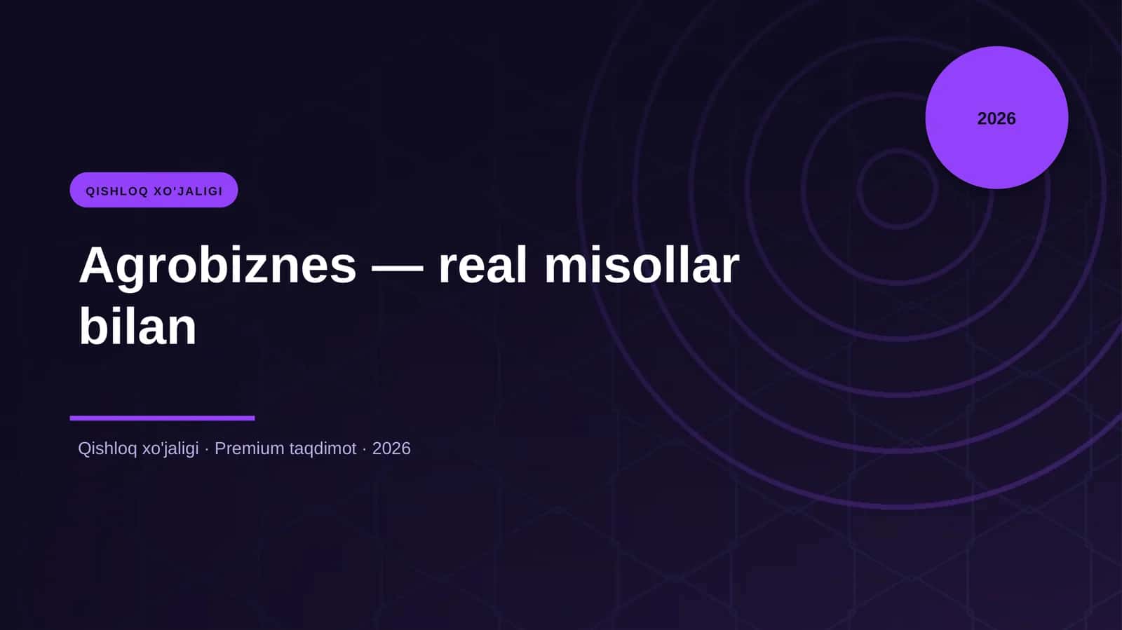 Agrobiznes — real misollar bilan