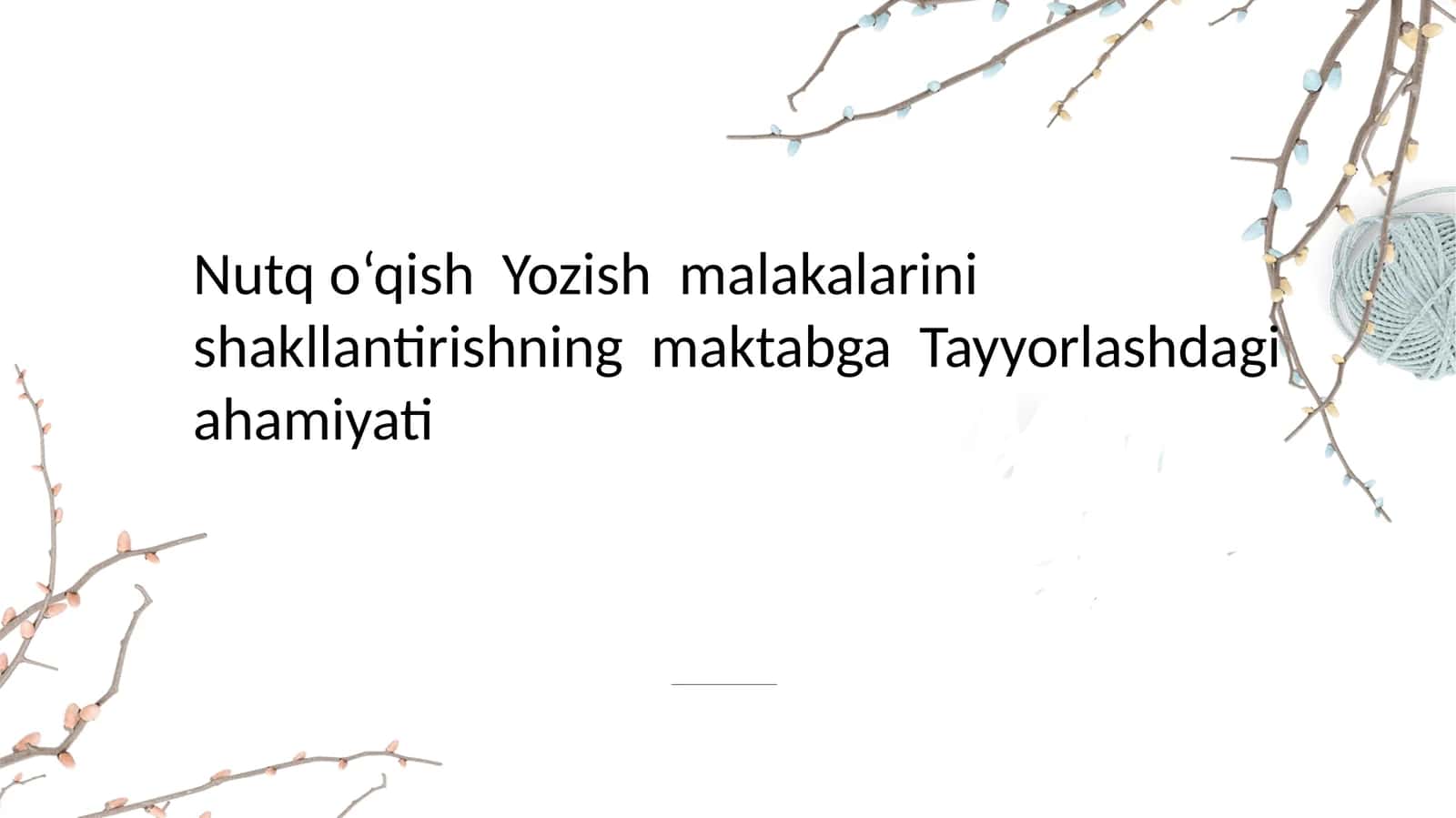 Nutq o‘qish Yozish malakalarini shakllantirishning maktabga Tayyorlashdagi ahamiyati