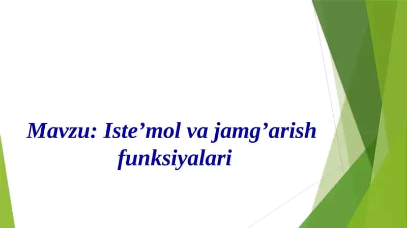 Iste’molvajamg’arishfunksiyalari