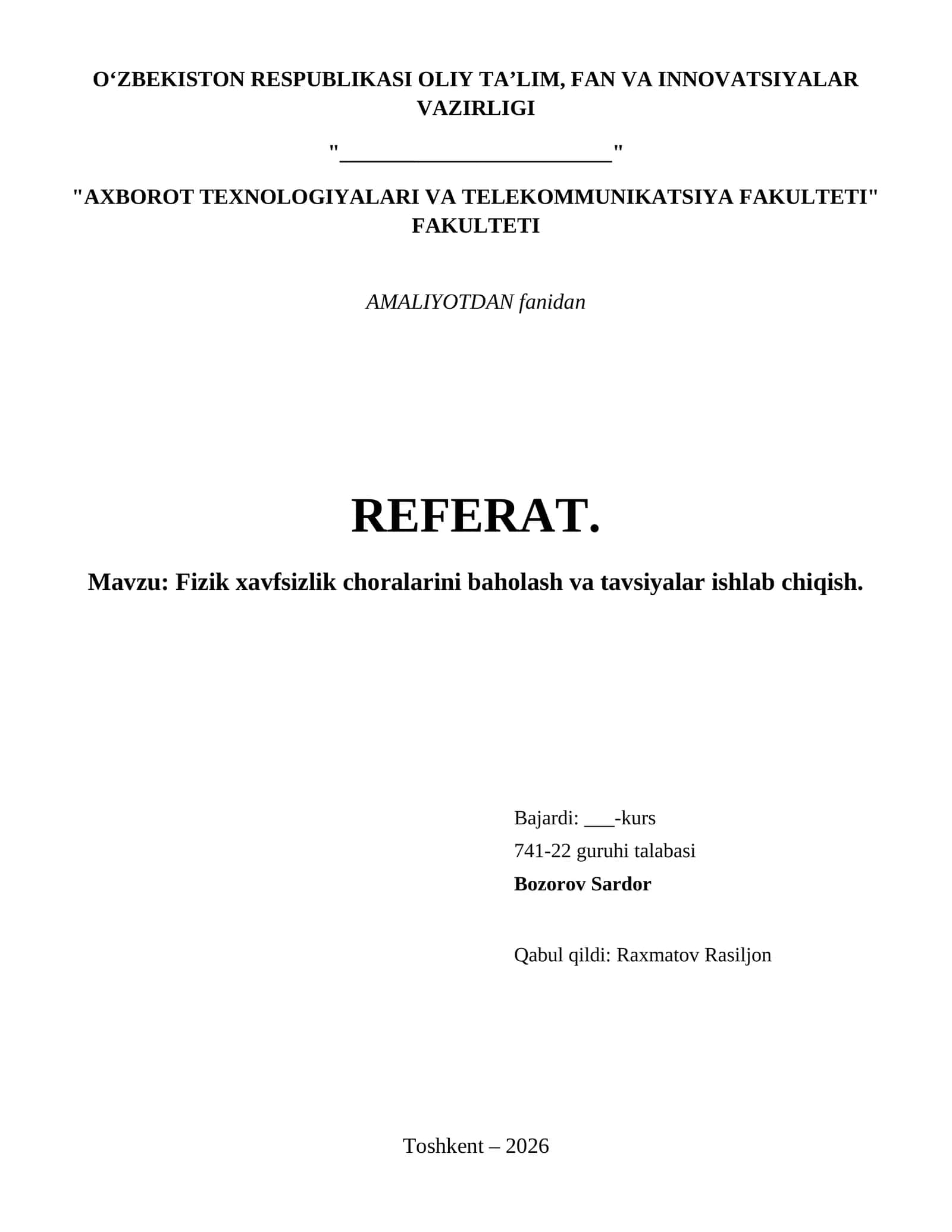 Fizik xavfsizlik choralarini baholash va tavsiyalar ishlab chiqish.