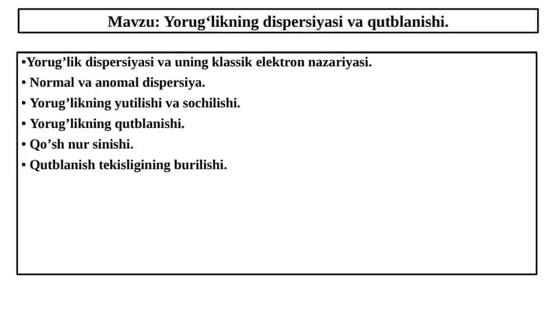 Yorug‘likning dispersiyasi va qutblanishi