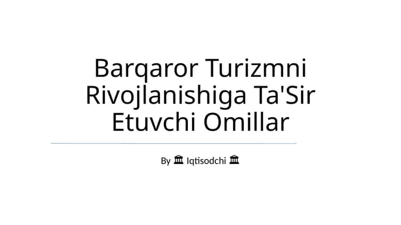 Barqaror Turizmni Rivojlanishiga Ta'Sir Etuvchi Omillar