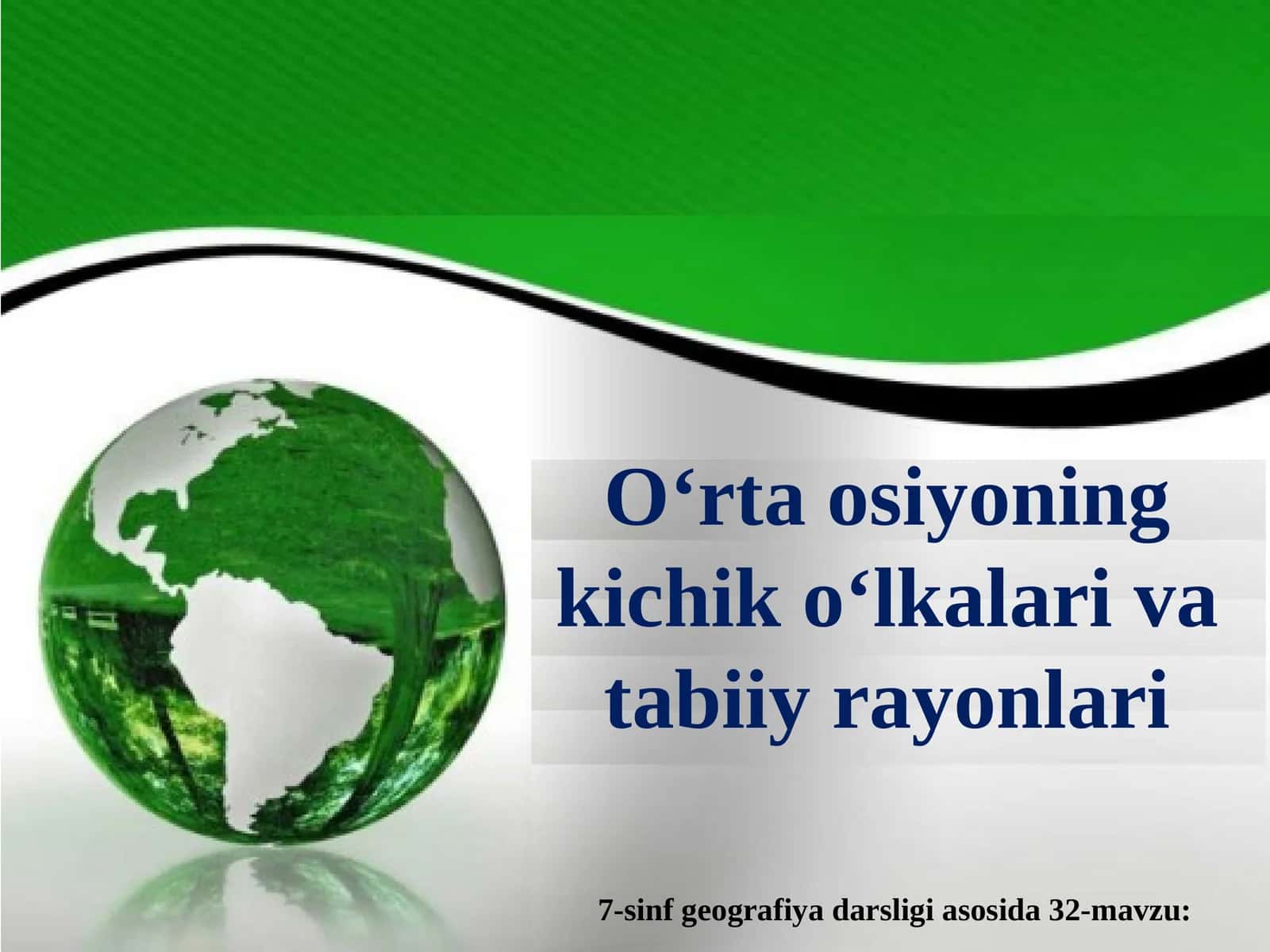O‘rta osiyoning kichik o‘lkalari va tabiiy rayonlari