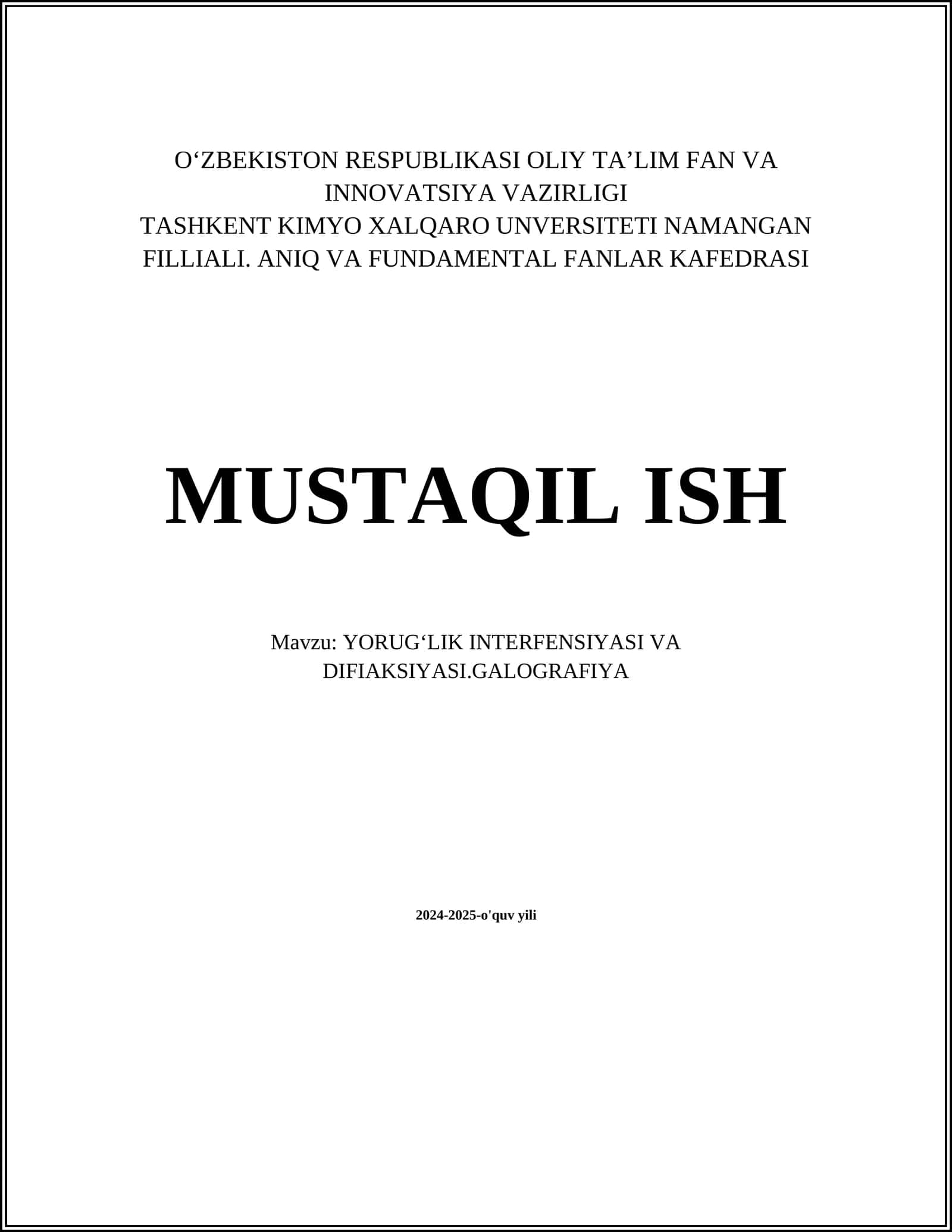 YORUGʻLIK INTERFENSIYASI VA DIFIAKSIYASI.GALOGRAFIYA