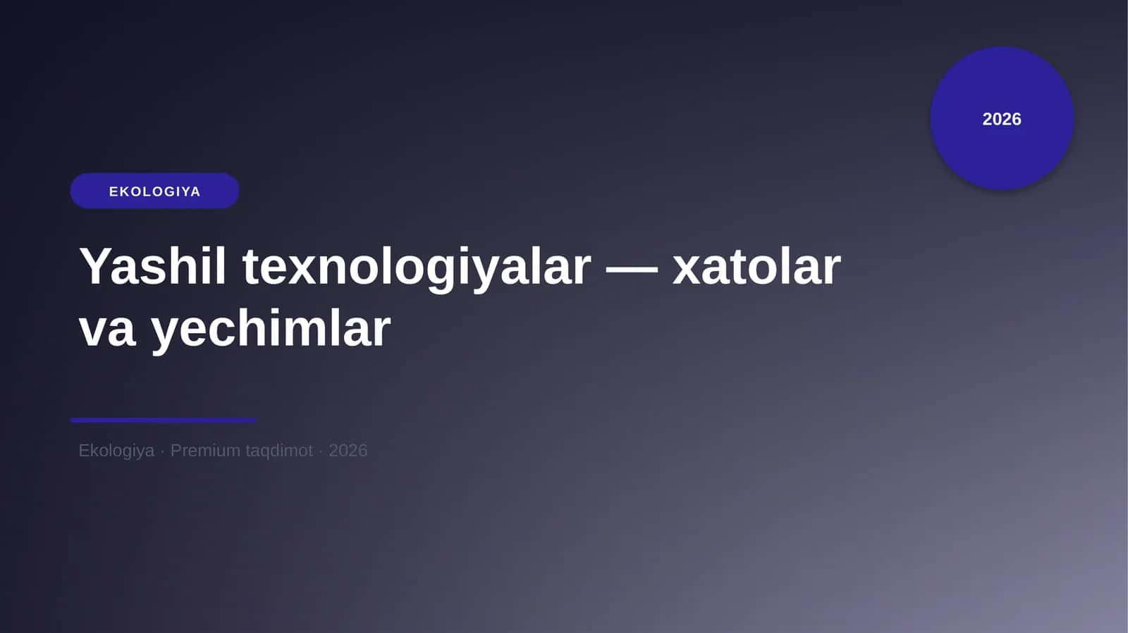 Yashil texnologiyalar — xatolar va yechimlar
