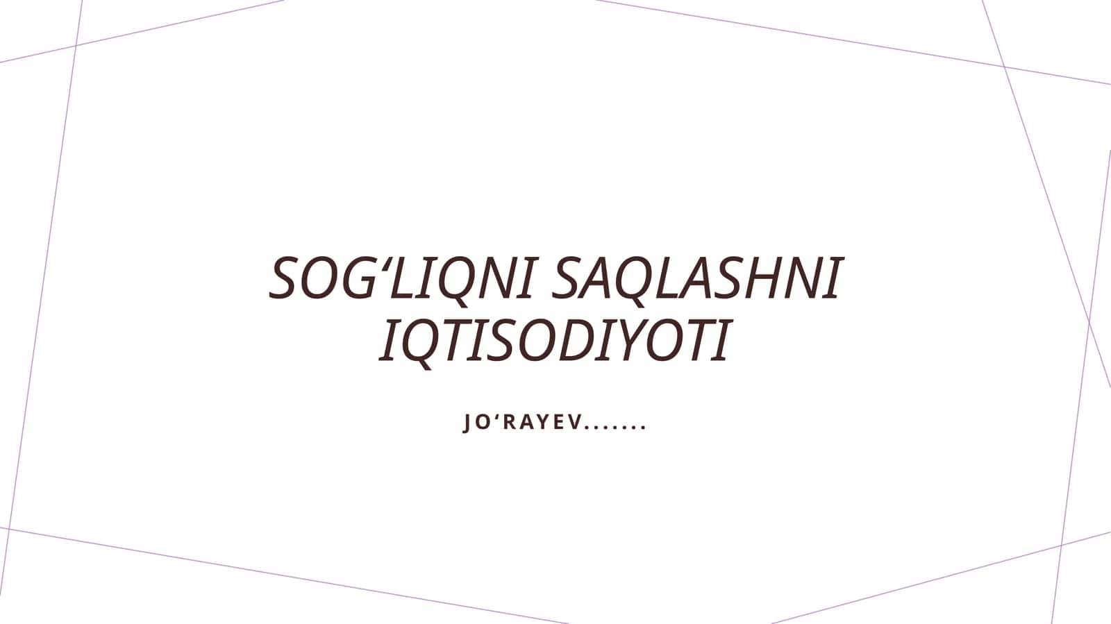 Sogʻliqni saqlashni iqtisodiyoti