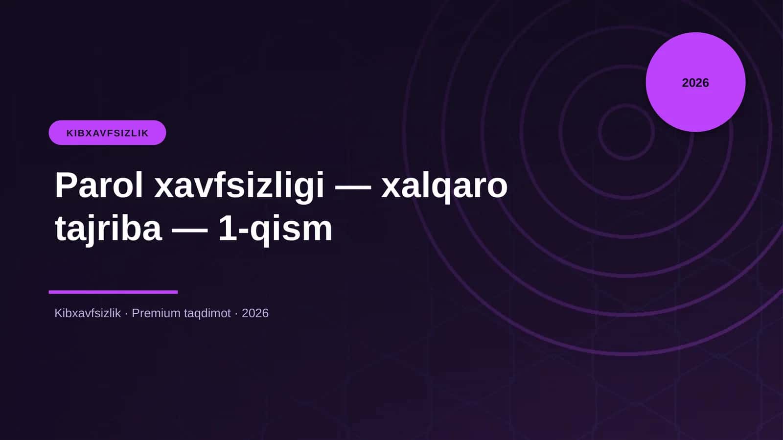 Parol xavfsizligi — xalqaro tajriba — 1-qism