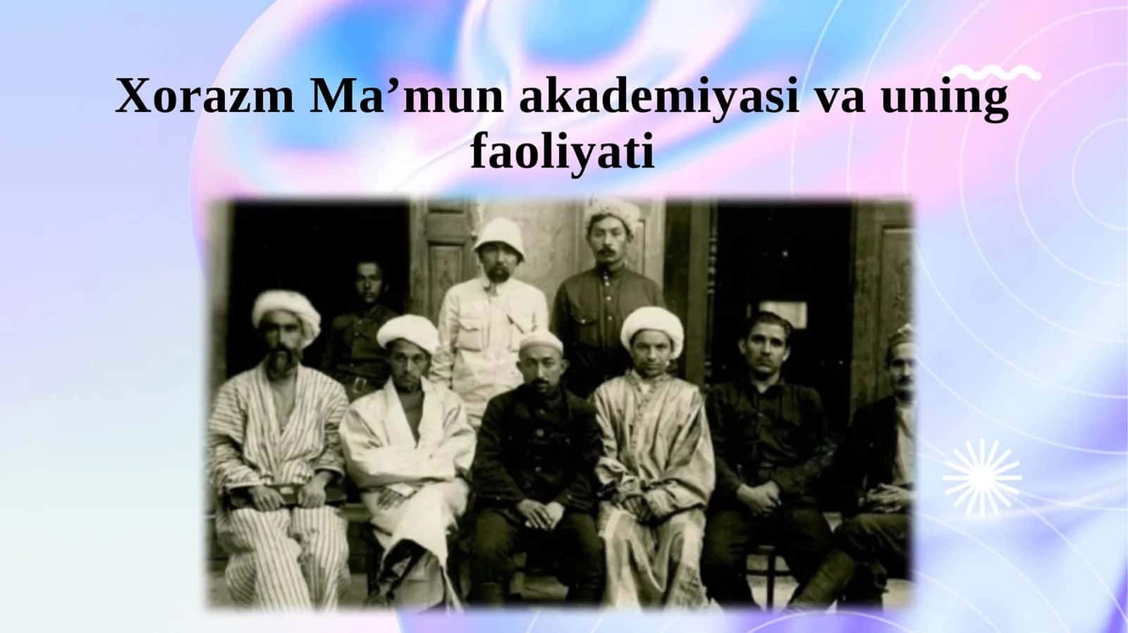 Xorazm Ma’mun akademiyasi va uning faoliyati