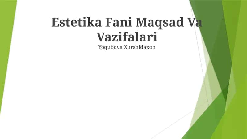 Estetika Fani Maqsad Va Vazifalari