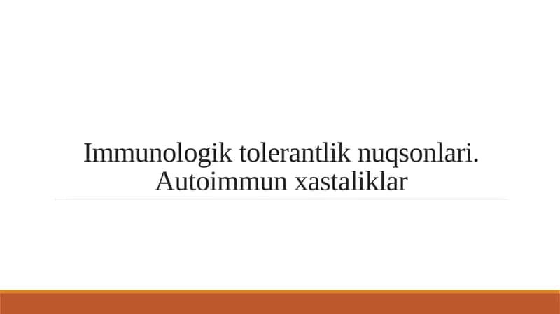 Immunologik tolerantlik nuqsonlari. Autoimmun xastaliklar