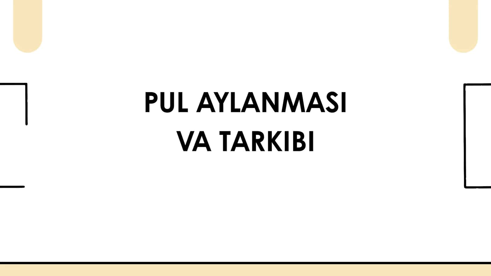 Pul Aylanmasi va Tarkibi