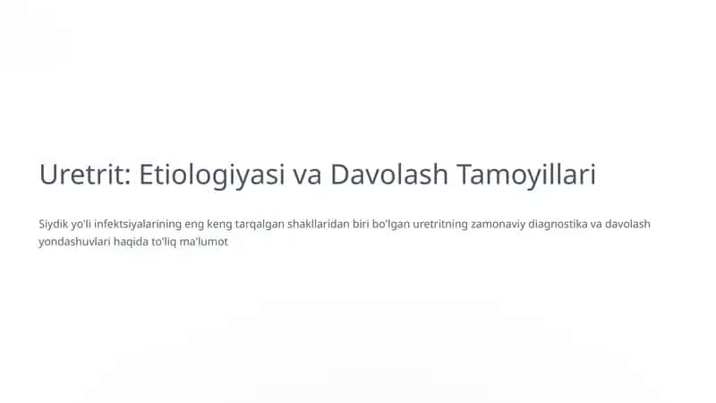 Uretrit: Etiologiyasi va Davolash Tamoyillari