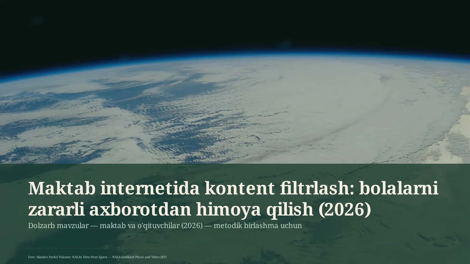 Maktab internetida kontent filtrlash: bolalarni zararli axborotdan himoya qilish