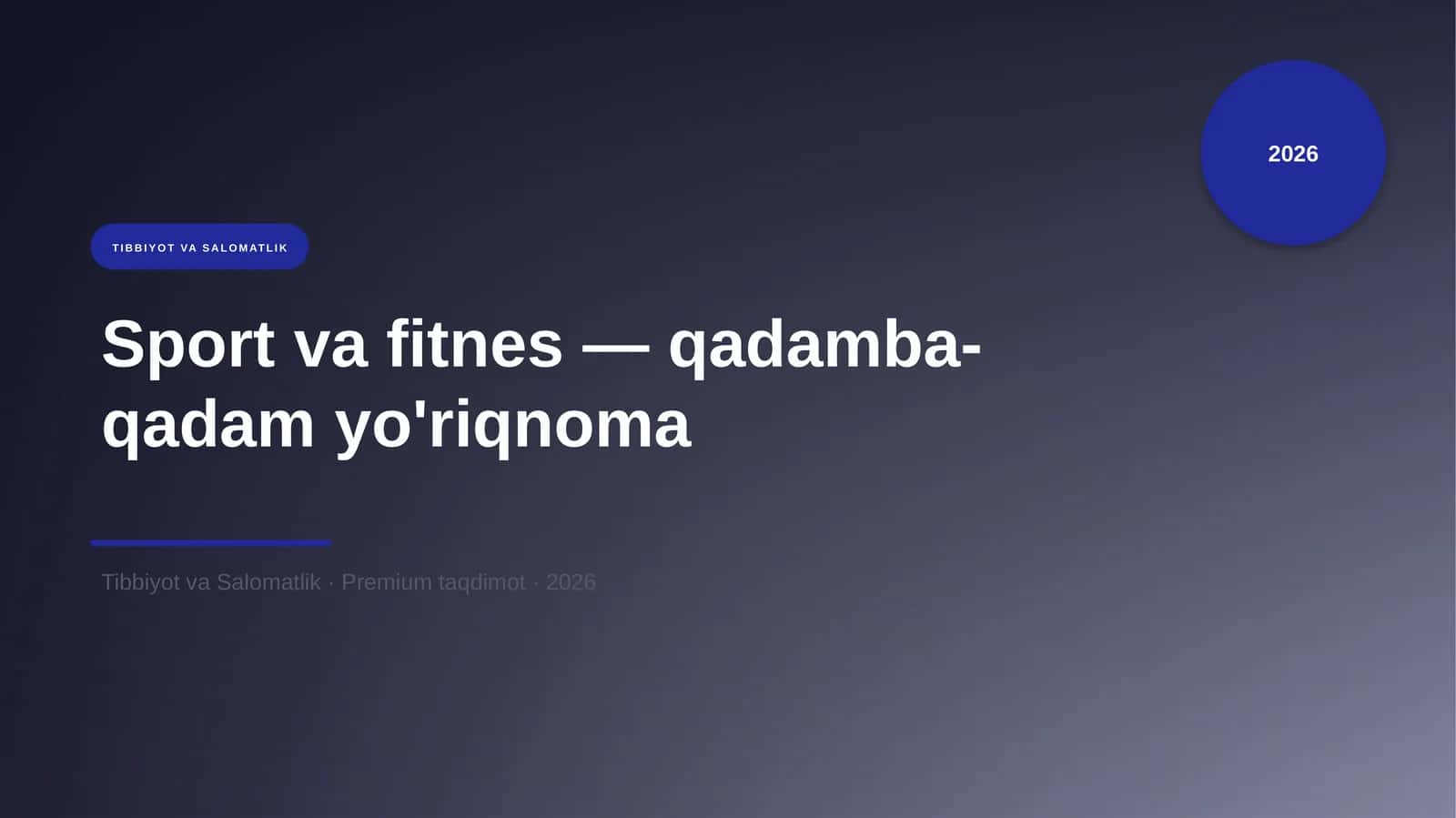 Sport va fitnes — qadamba-qadam yo'riqnoma