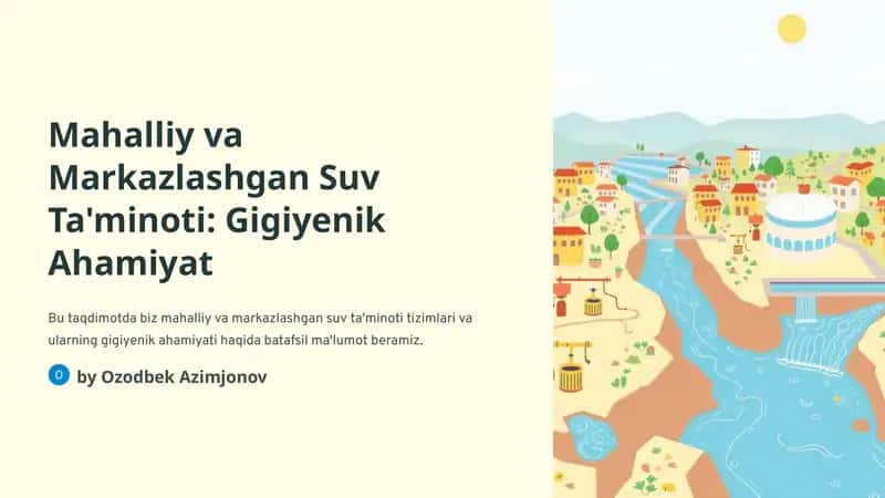 Mahalliy va Markazlashgan Suv Ta'minoti: Gigiyenik Ahamiyat