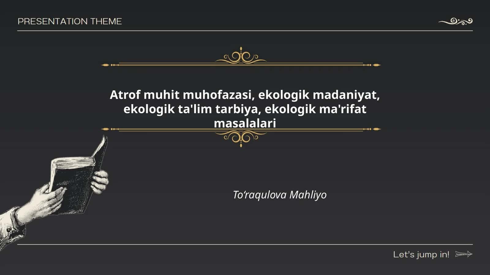 Atrof muhit muhofazasi, ekologik madaniyat, ekologik ta'lim tarbiya, ekologik ma'rifat masalalari