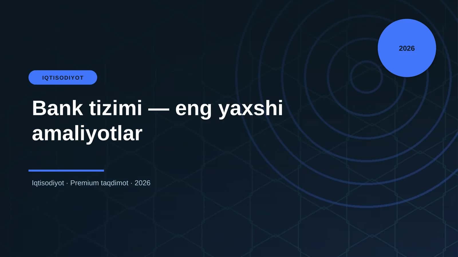 Bank tizimi — eng yaxshi amaliyotlar