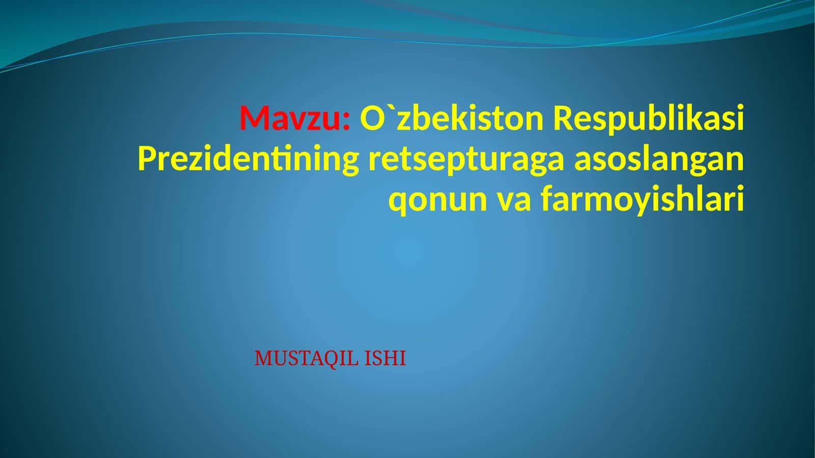 O`zbekiston Respublikasi Prezidentining retseptura asoslangan qonun va farmoyishlari