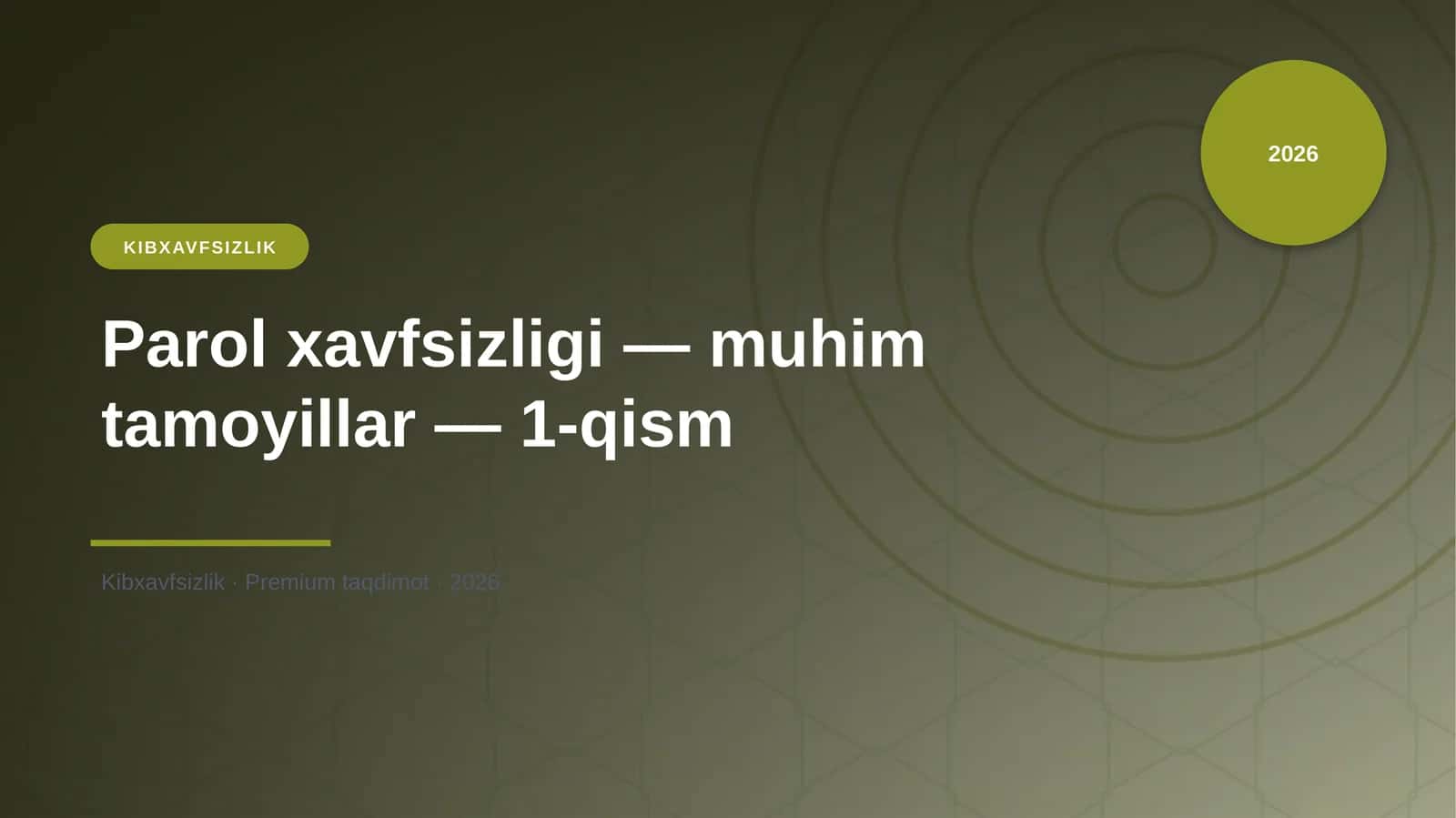 Parol xavfsizligi — muhim tamoyillar — 1-qism