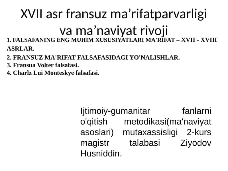 FALSAFANING ENG MUHIM XUSUSIYATLARIMA'RIFAT– XVII - XVIII ASRLAR