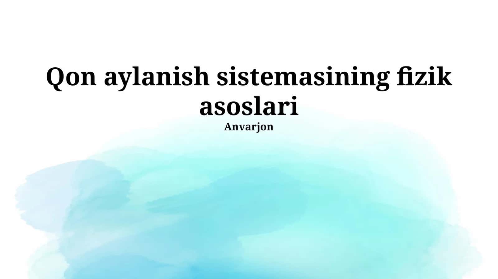 Qon aylanish sistemasining fizik asoslari