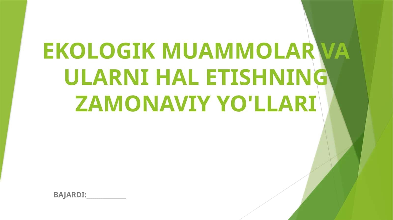 EKOLOGIK MUAMMOLAR VA ULARNI HAL ETISHNING ZAMONAVIY YO'LLARI