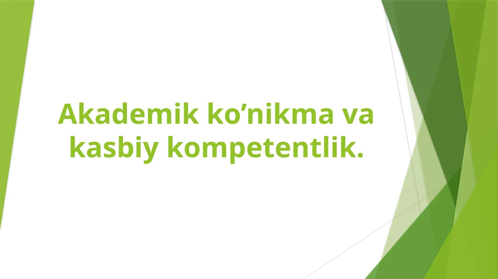 Akademik ko’nikma va kasbiy kompetentlik