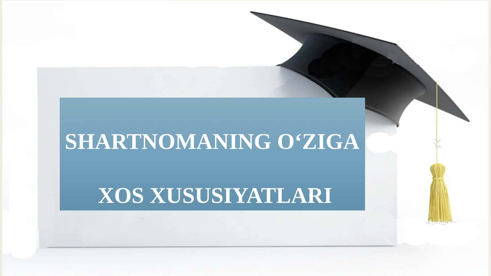 SHARTNOMANING O‘ZIGA XOS XUSUSIYATLARI