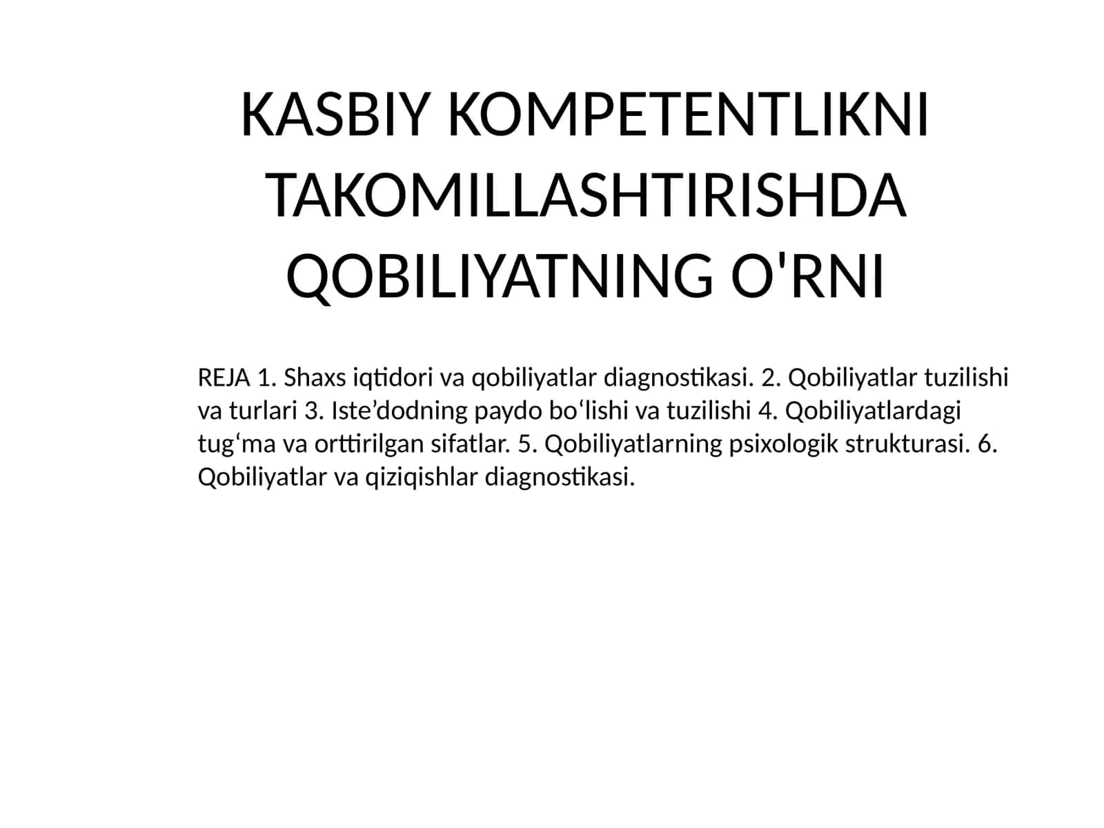 KASBIY KOMPETENTLIKNI TAKOMILLASHTIRISHDA QOBILIYATNING O'RNI