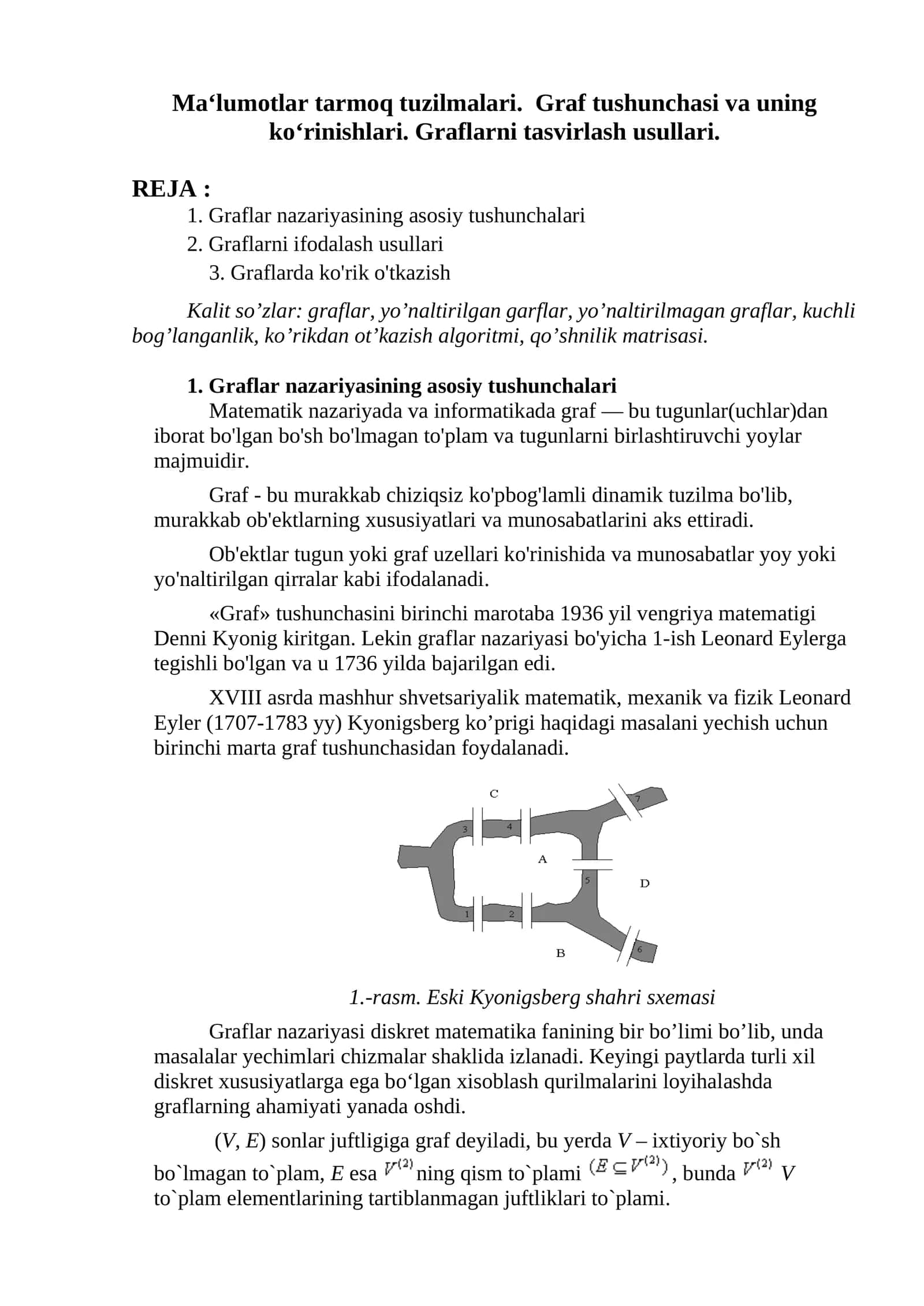 Maʻlumotlar tarmoq tuzilmalari. Graf tushunchasi va uning ko‘rinishlari. Graflarni tasvirlash usullari mavzusida dars ishlanma.