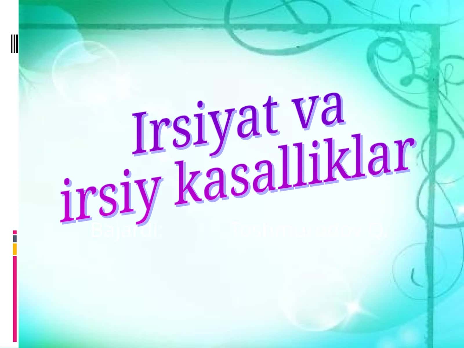 Irsiyat va irsiy kasalliklar