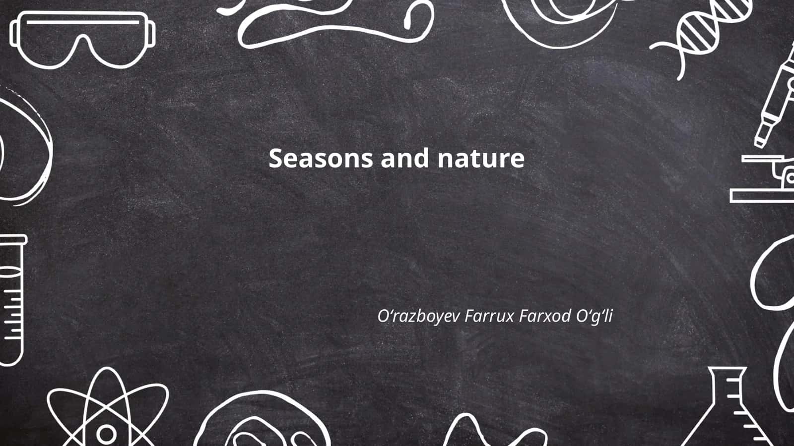 Seasons and nature