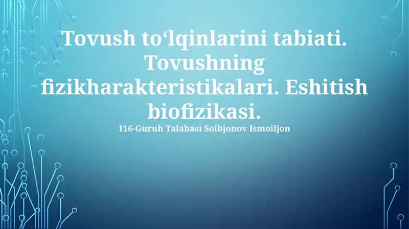 Tovush to‘lqinlarining tabiati