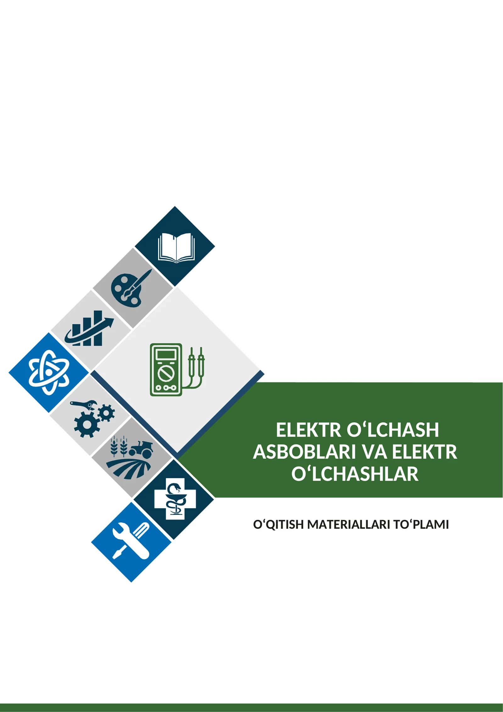 “Elektr o‘lchash asboblari va elektr o‘lchashlar” fanidan O‘QITISH MATERIALLARI TO‘PLAMI